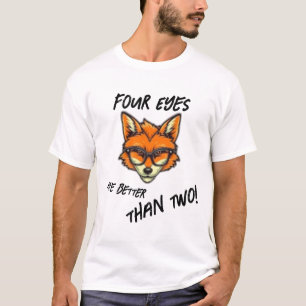 Quatre Yeux sont Meilleur T-shirt Fox