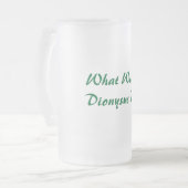 Que Dionysus ferait-il ? Tasse de bière givrée (Devant gauche)