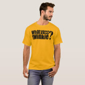 Que diriez-vous du T-shirt de Twinkie (Devant entier)