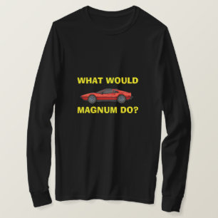 Que ferait Magnum ? T-shirt