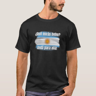 Qué miras Bobo qué mira Bobo Gezegde en mememvlag T-shirt