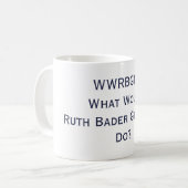 Que RBG ferait-il ? Tasse (Devant gauche)