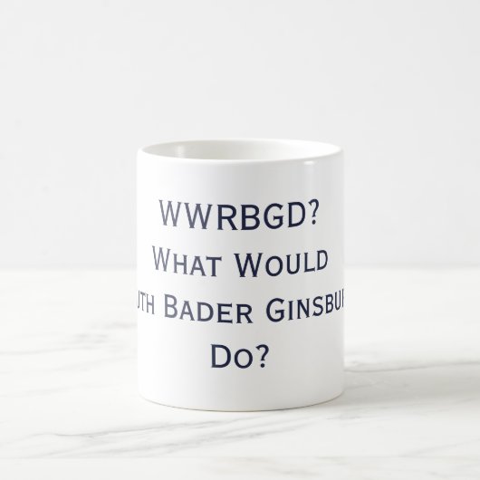 Que RBG ferait-il ? Tasse (Centre)