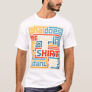 Que signifie le T dans T-shirt drôle tendance