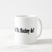 Que Vic Mackey ferait-il ? Tasse (Devant droit)