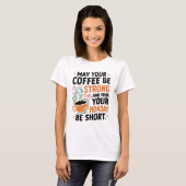 Que votre café soit fort - T-shirt café cadeau (Devant entier)