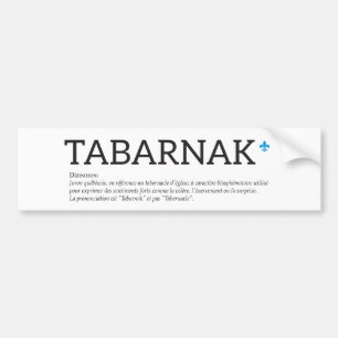 Québec Tabarnak Vloek Joual Humor Frans Bumpersticker