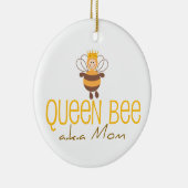 Queen Bee AKA Mom Keramisch Ornament (Rechts)