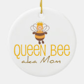 Queen Bee AKA Mom Keramisch Ornament (Achterkant)