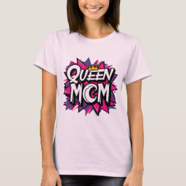 Queen Mom - Urban Streetwear Graphic T-shirt