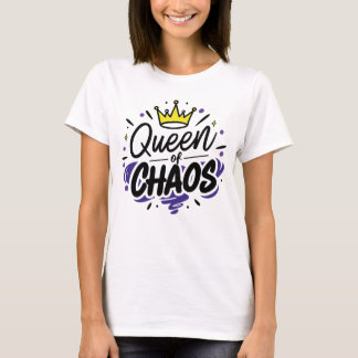Queen of Chaos 1 T-shirt