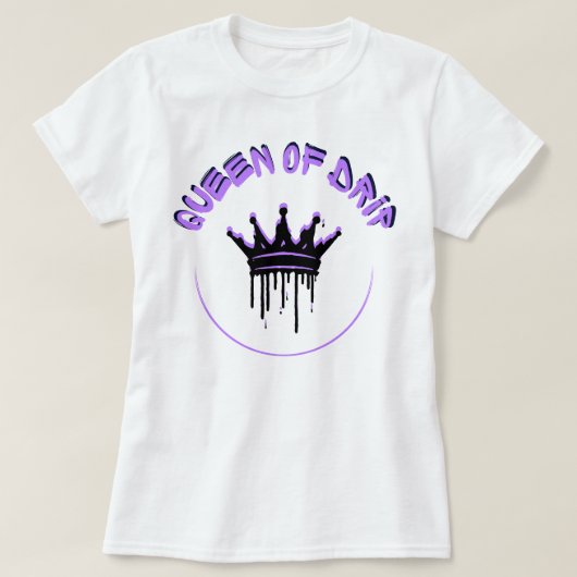Queen of Drip T-shirt (Design voorkant)