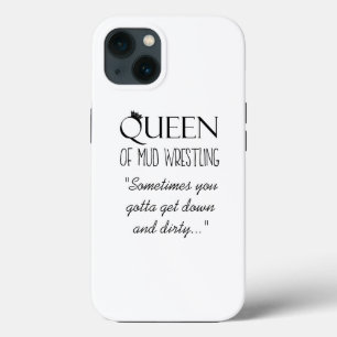 "QUEEN OF Mud Wrestling" iPhone 13 Hoesje