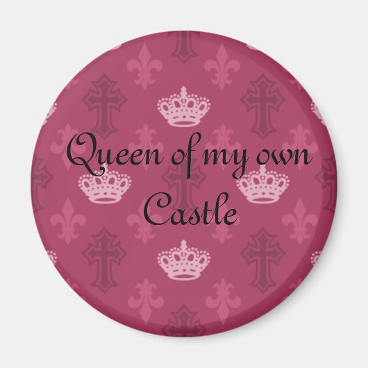 Queen of my Castle Magnet (Devant)