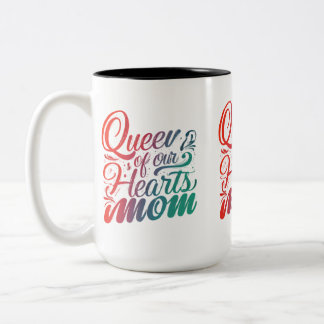 Queen of Our Hearts Maman Mug à deux tons
