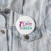 Queen Of The Green Ronde Button 7,6 Cm (In situ)