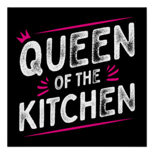 Queen of the Kitchen Poster Perfect Poster