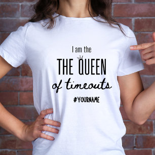 Queen of Timeouts Grappig Schattige Moederdag Gift T-shirt