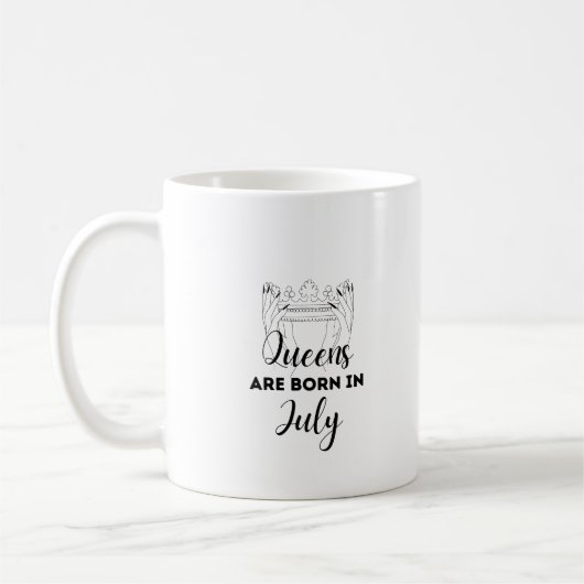 Queens Are Born in July Birthday Gift Mug for Her  (Gauche)