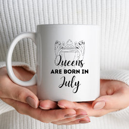 Queens Are Born in July Birthday Gift Mug for Her Koffiemok