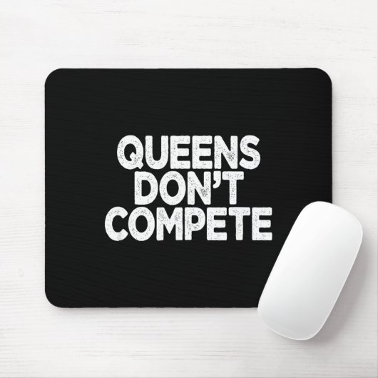 Queens Don't Compete  Muismat (Met muis)