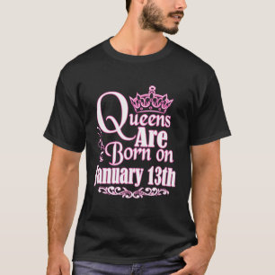 Queens worden geboren op 13 januari Steenbok Aquar T-shirt
