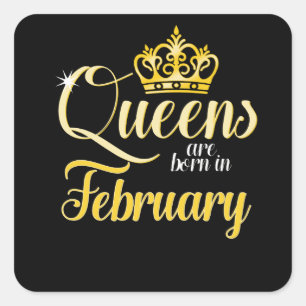 Queens wordt geboren in februari Vrouwelijke dag Vierkante Sticker