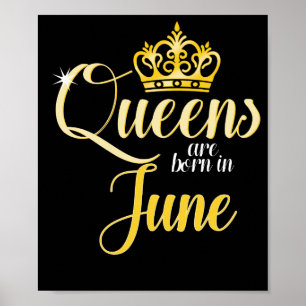 Queens wordt geboren in June Women Girl Birthday Poster