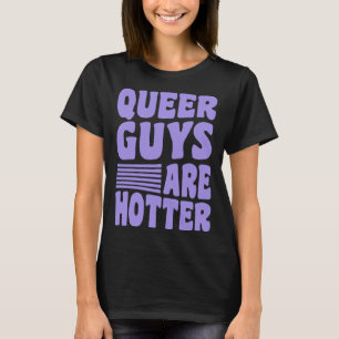 Queer jongens zijn hotter LGBTQ Queer Pride Rainbo T-shirt