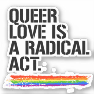 Queer liefde is een radicale daad sticker