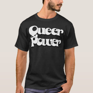 Queer Power Origineel Retro Typografie Ontwerp T-shirt