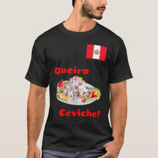 Queiro - Peruviaanse Ceviche Peruano ~ Peru T-shirt