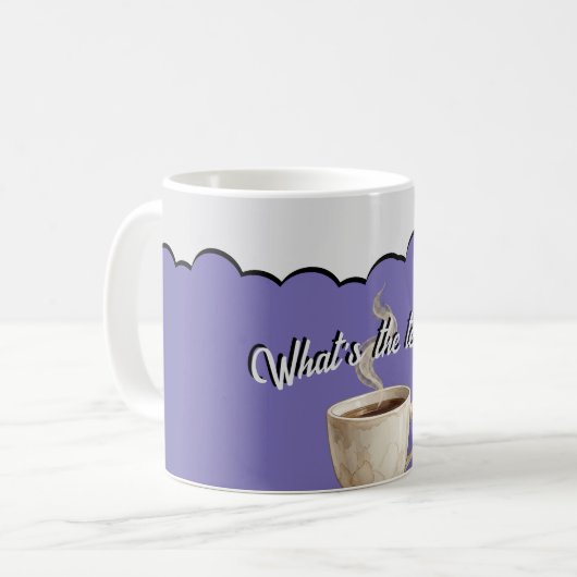 Quel est le pot?! Tasse à café de potins coquins (Devant gauche)
