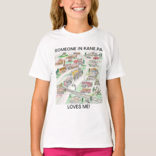 Quelqu'un à Kane, PA M'AIME T-shirt