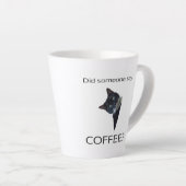 Quelqu'Un A-T-Il Dit DU CAFÉ ? Tasse latte (Angle droit)