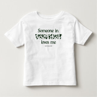 "Quelqu'un dans le Vermont m'aime" T-shirt Toddler