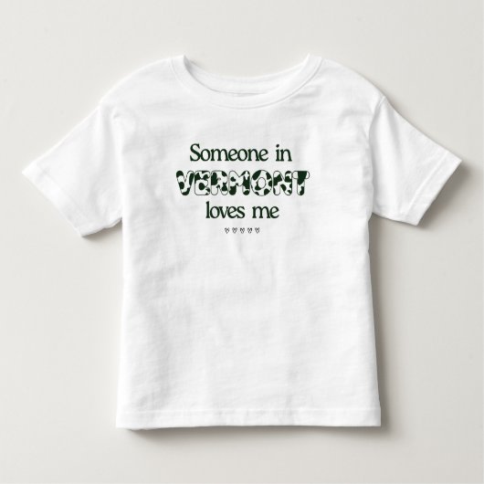"Quelqu'un dans le Vermont m'aime" T-shirt Toddler (Devant)