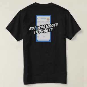 Qu'est-ce que ça fait drager T-shirt