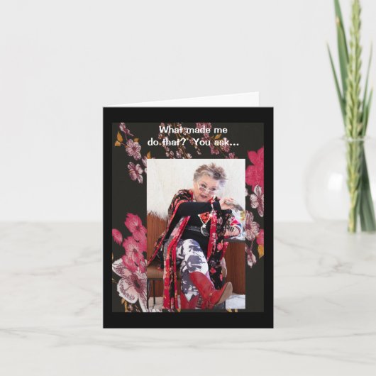 Qu'Est-Ce Qui M'A Fait Faire Cette Carte ? (Devant)