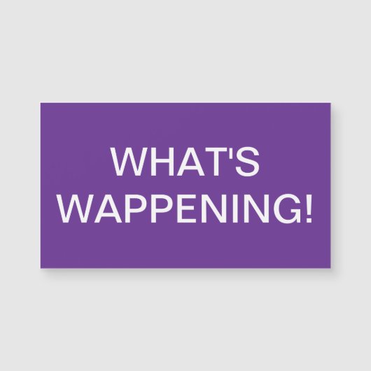 "Qu'est-ce qui se passe" Magnet ? (Devant)