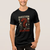 Question Everything PUNK MANIFESTOS Tri-Blend Shirt (Voorkant)