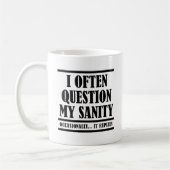Question Mon Sanity Drôle Mug (Gauche)