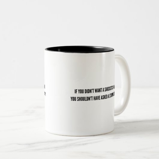 Question Stupide - Drôle Mug (Devant droit)