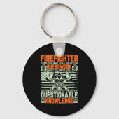 Questionable Knowledge Fireman Gift Proud Firefigh Sleutelhanger (Voorkant)