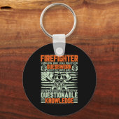 Questionable Knowledge Fireman Gift Proud Firefigh Sleutelhanger (Voorkant)