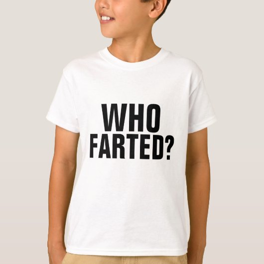 QUI A AGRIT ? FUNNY FART T-SHIRTS (Devant)