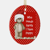 Qui a besoin de Père Noël… Ornement de Noël de (Droite)