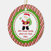 Qui a besoin de Père Noël… Ornement de Noël de (Gauche)