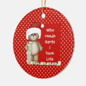 Qui a besoin de Père Noël… Ornement de Noël de (Gauche)