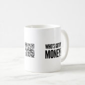 Qui a mon argent ? Tasse de café (Devant droit)